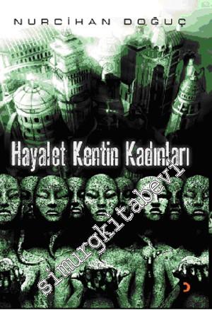 Hayalet Kentin Kadınları -