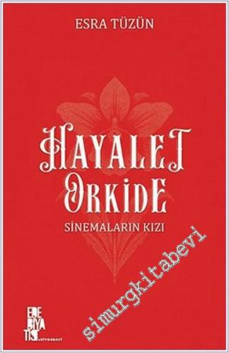 Hayalet Orkide : Sinemaların Kızı -        2025