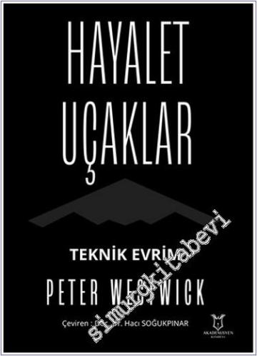 Hayalet Uçaklar Teknik Evrim -        2024