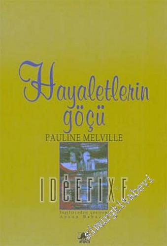 Hayaletlerin Göçü -        2006
