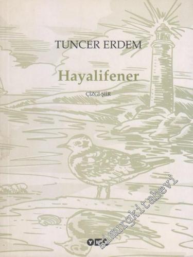 Hayalifener Çizgi - Şiir -        2003