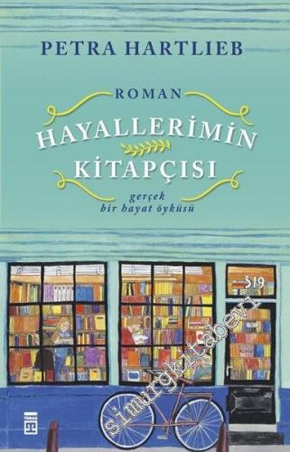 Hayallerimin Kitapçısı: Gerçek Bir Hayat Öyküsü -