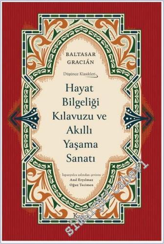 Hayat Bilgeliği Kılavuzu ve Akıllı Yaşama Sanatı CİLTLİ -        2025