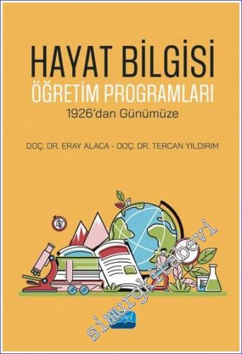 Hayat Bilgisi Öğretim Programları -1926'dan Günümüze -        2022