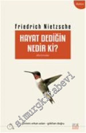 Hayat Dediğin Nedir ki? -