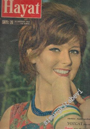 Hayat Dergisi - Sayı: 26  1  9  Haziran