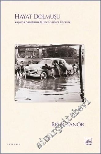 Hayat Dolmuşu – Yaşama Sanatının Bilinen Sırları Üzerine -        2025