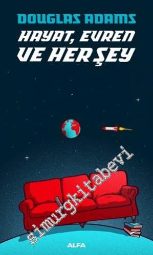 Hayat Evren ve Her Şey - Otostopçu 3 -        2022