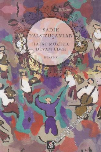 Hayat Müzikle Devam Eder -