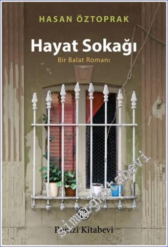 Hayat Sokağı - Bir Balat Romanı - 2023