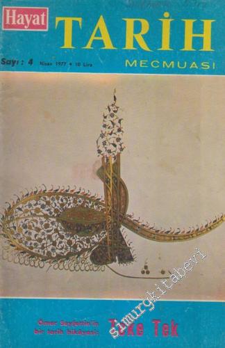 Hayat Tarih Mecmuası [ Dergisi ] - 4  1  13  Nisan