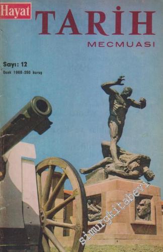 Hayat Tarih Mecmuası [ Dergisi ]  - Sayı: 12 Sıra: 36  2  3  Ocak