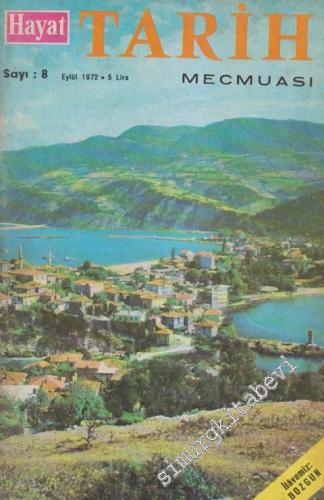 Hayat Tarih Mecmuası [ Dergisi ]  - Sayı: 8 Sıra No: 92  2  8  Eylül