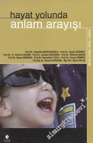 Hayat Yolunda Anlam Arayışı