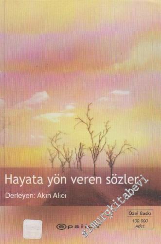 Hayata Yön Veren Sözler