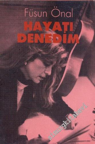 Hayatı Denedim