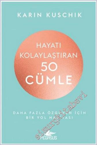Hayatı Kolaylaştıran 50 Cümle -        2025