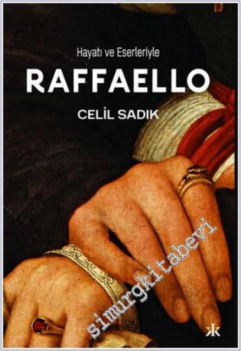 Hayatı ve Eserleriyle Raffaello -        2025