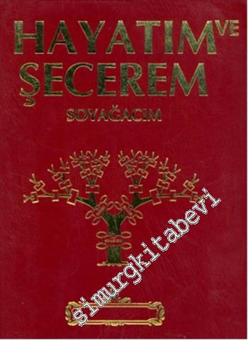 Hayatım ve Şecerem - Soyağacım KIRMIZI