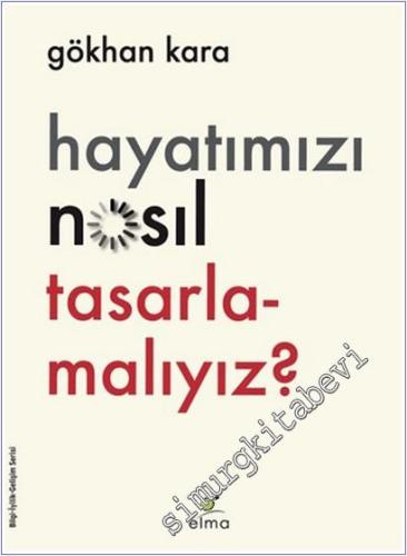 Hayatımızı Nasıl Tasarlamalıyız -        2025
