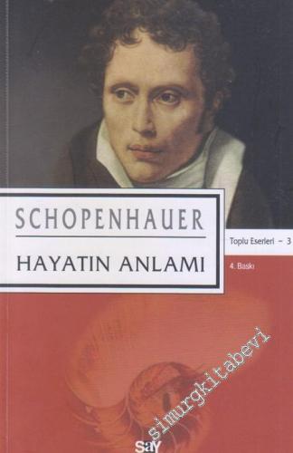 Hayatın Anlamı: Toplu Eserleri 3 -        2024