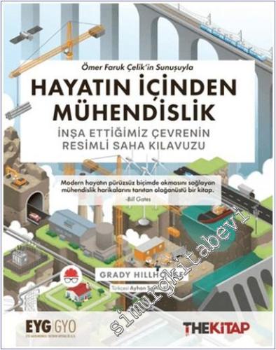 Hayatın İçinden Mühendislik: İnşa Ettiğimiz Çevrenin Resimli Saha Kılavuzu -        2025