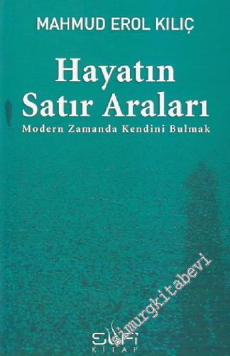Hayatın Satır Araları: Modern Zamanlarda Kendini Bulmak -        2020