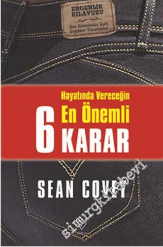 Hayatında Vereceğin En Önemli 6 Karar -