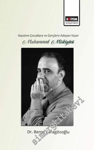 Hayatını Gençlere ve Çocuklara Adayan Yazar Muhammed Mirkiyani -        2016