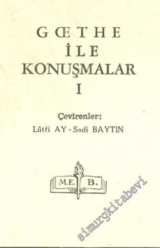 Hayatının Son Yıllarında Goethe ile Konuşmalar 1  -