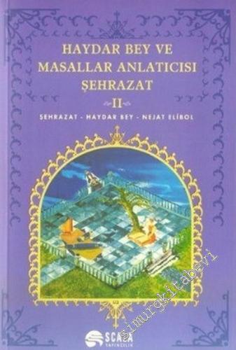 Haydar Bey ve Masallar Anlatıcısı Şehrazat Cilt 2 -