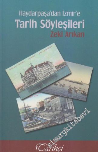 Haydarpaşa'dan İzmir'e Tarih Söyleşileri -        2013
