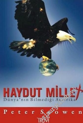 Haydut Millet: Dünya'nın Bilmediği Amerika  -        2004