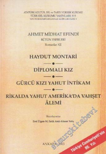 Haydut Montari - Diplomalı Kız - Gürcü Kızı Yahut İntikam - Rikalda Ya