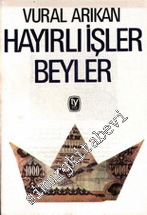 Hayırlı İşler Beyler -        1986