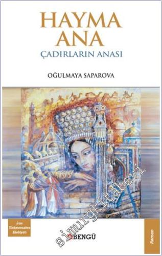 Hayma Ana Çadırların Anası -        2024