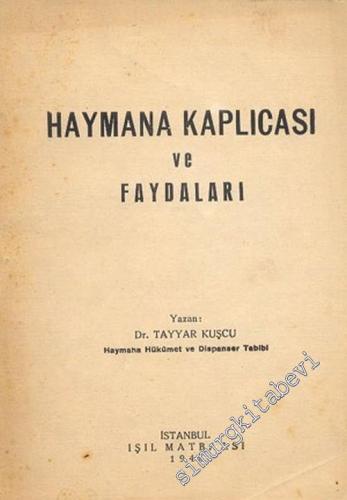 Haymana Kaplıcası ve Faydaları -        1946