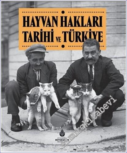 Hayvan Hakları Tarihi ve Türkiye -        2022
