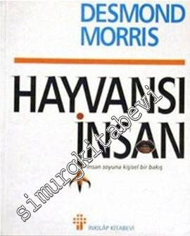 Hayvansı İnsan: İnsan Soyuna Kişisel Bir Bakış -        1997