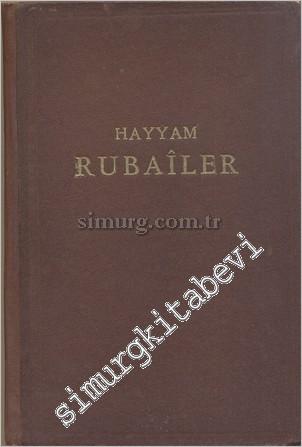 Hayyam Rubailer ve Silsilat- al- Tartib, İbn-i Sina'nın Tamcid'i ve Tercemesi -        1953
