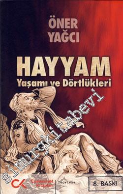 Hayyam Yaşamı ve Dörtlükleri