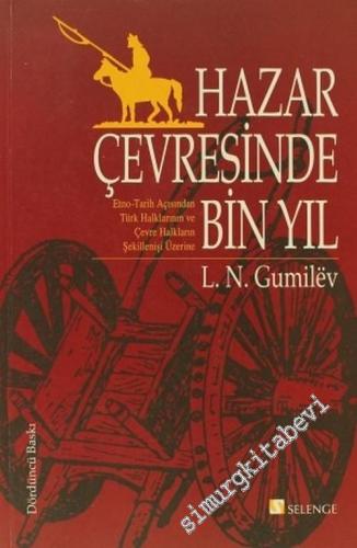 Hazar Çevresinde Bin Yıl: Etno Tarih Açısından Türk Halklarının ve Çevre Halkların Şekillenişi Üzerine -        2002