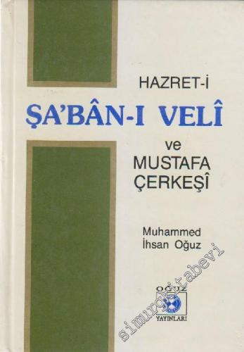 Hazret-i Şa'bÂn-ı Veli ve Mustafa Çerkeşi -