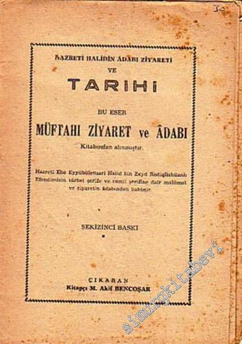 Hazreti Halidin Adabı Ziyareti ve Tarihi: Bu Eser Müftahı Ziyaret ve Adabı Kitabından Alınmıştır -        1956