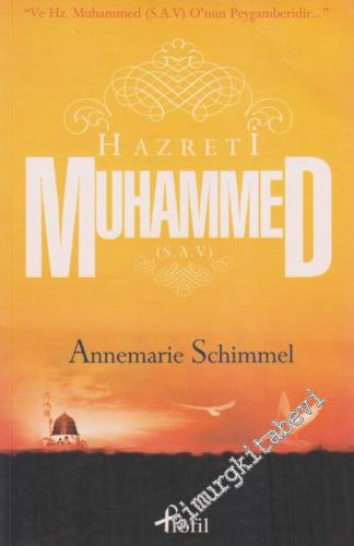 Hazreti Muhammed (SAV) : Peygamber'e İslâm İnancında Gösterilen Hürmet -