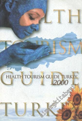 Health Tourism Guide Turkey 2000 -