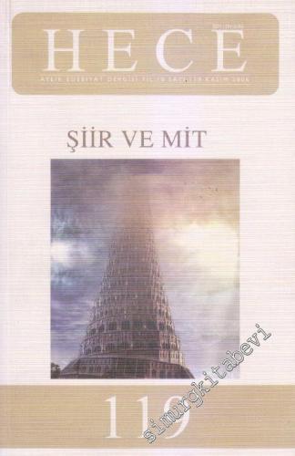 Hece Aylık Edebiyat Dergisi 119 - Şiir ve Mit - Kasım 2006, Yıl: 10, Sayı: 119