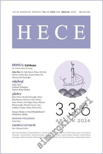 Hece Aylık Edebiyat Dergisi - Çalıkuşu - Sayı: 336       Aralık  2024