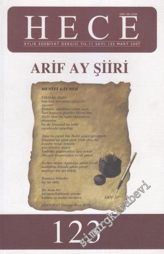 Hece Aylık Edebiyat Dergisi - Dosya: Arif Ay Şiiri - 123 11 Mart