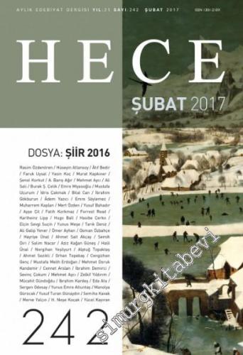 Hece Aylık Edebiyat Dergisi - Dosya: Şiir 2016 - Sayı: 242    Yıl: 22  Şubat